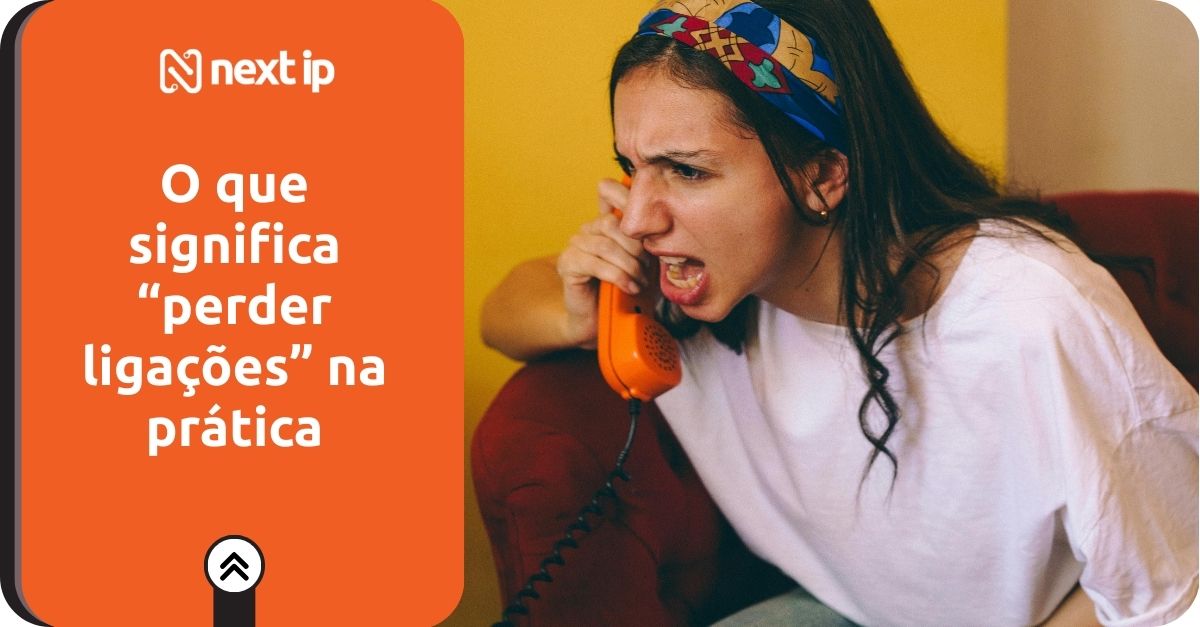Descubra por que sua empresa perde ligações e como a Next Ip reduz chamadas perdidas com telefonia inteligente, filas e roteamento para aumentar conversão.