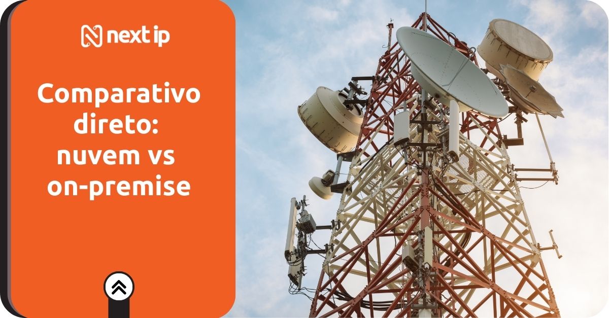 Compare IPBX em nuvem e on-premise, entenda vantagens de cada modelo e veja como a Next Ip entrega a melhor opção para sua operação.